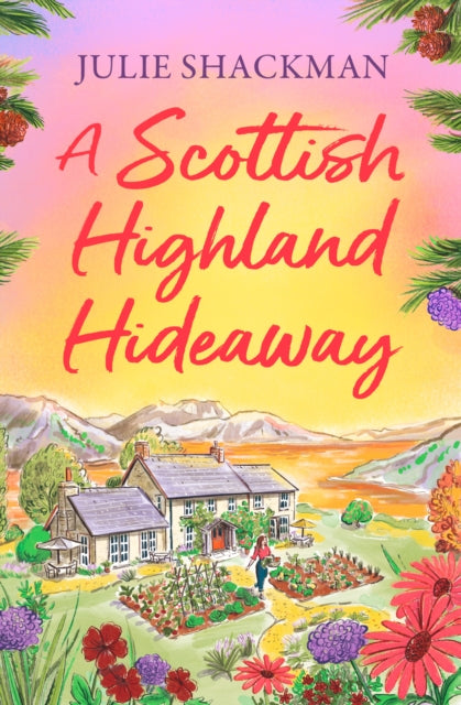 A Scottish Highland Hideaway : Book 7-9780008614331