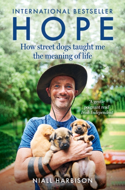 Hope – How Street Dogs Taught Me the Meaning of Life : Featuring Rodney, Mcmuffin and King Whacker-9780008627249