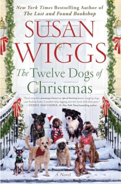 The Twelve Dogs of Christmas : A Novel-9780063253520