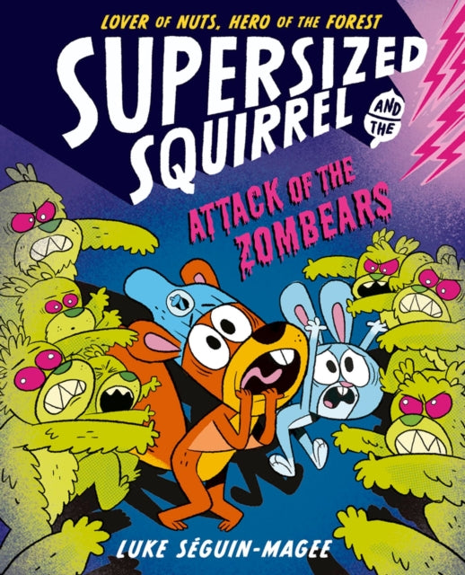 Supersized Squirrel: Attack of the Zombears-9780192788238