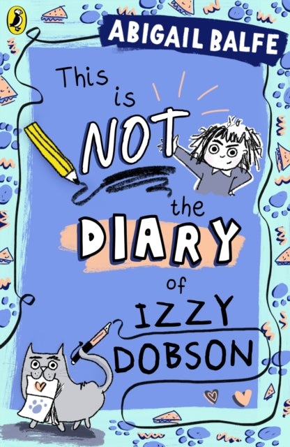 This is NOT the Diary of Izzy Dobson-9780241574539