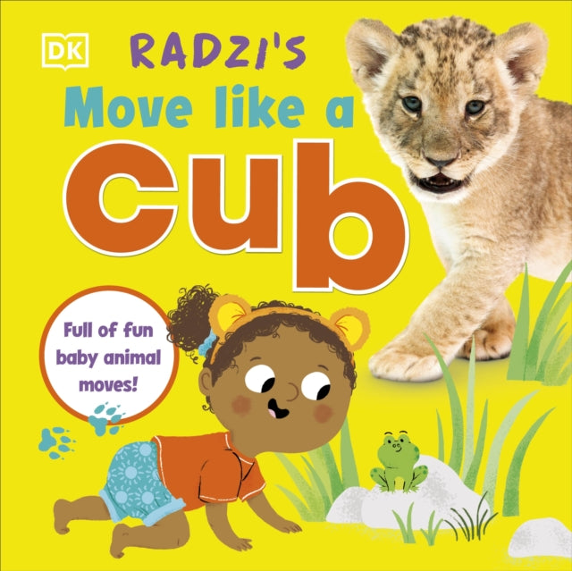 Radzi's Move Like a Cub : Full of Fun Baby Animal Moves-9780241579510