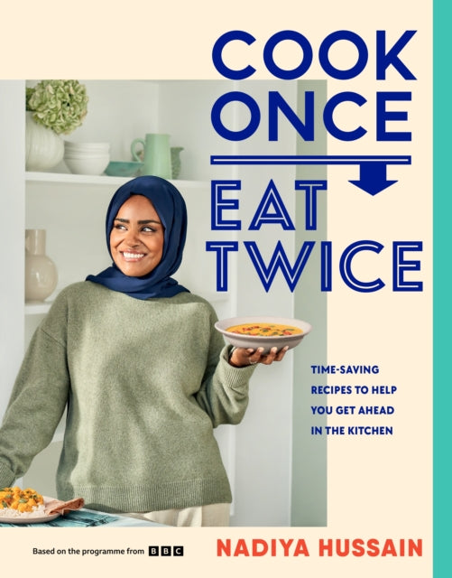 Cook Once, Eat Twice-9780241620052