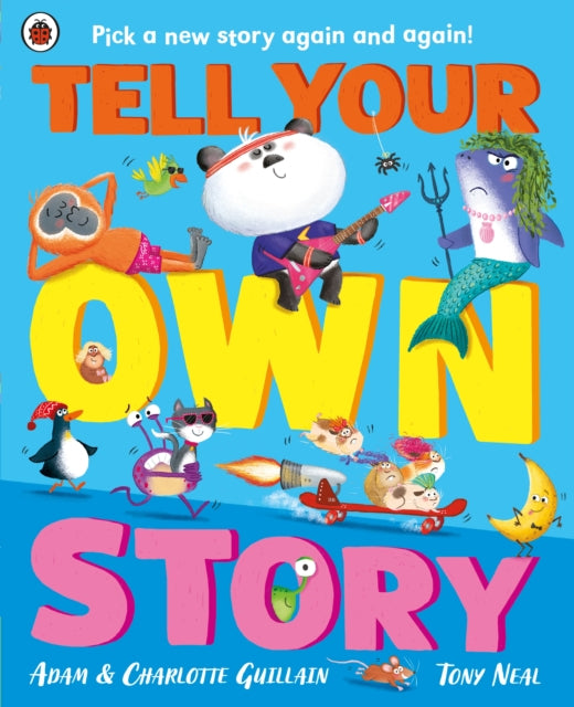 Tell Your Own Story : Pick a new story again and again!-9780241622254