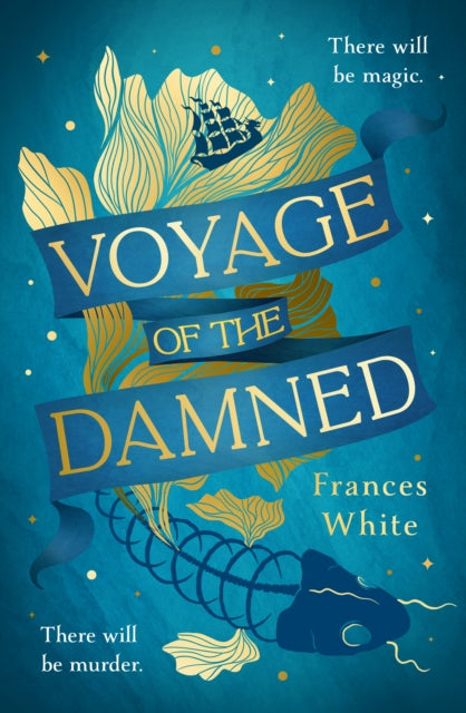 Voyage of the Damned : Catch the fantasy debut on everyone’s lips, simply put - Magical. Gay. Mystery. Cruise.-9780241640074