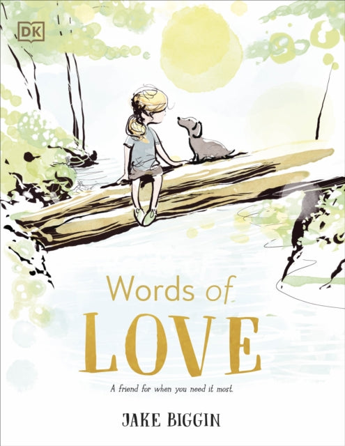 Words of Love : A Friend for Little Ones When They Need it the Most-9780241646991