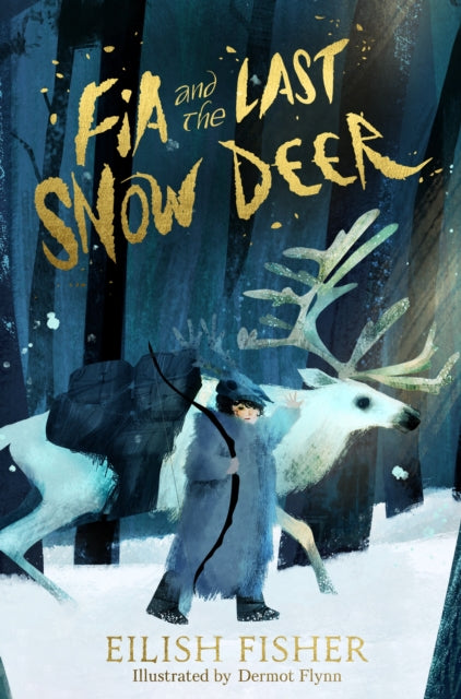 Fia and the Last Snow Deer-9780241651964