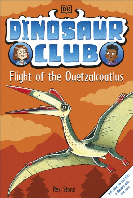 Dinosaur Club: Flight of the Quetzalcoatlus-9780241654651