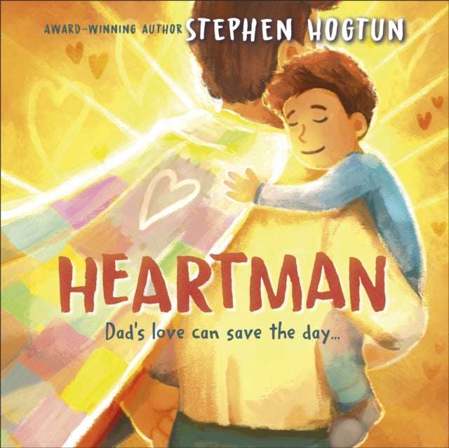 Heartman : Dad's Love Can Save the Day-9780241661901