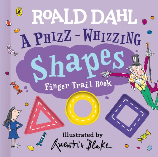 Roald Dahl: A Phizz-Whizzing Shapes Finger Trail Book-9780241672983