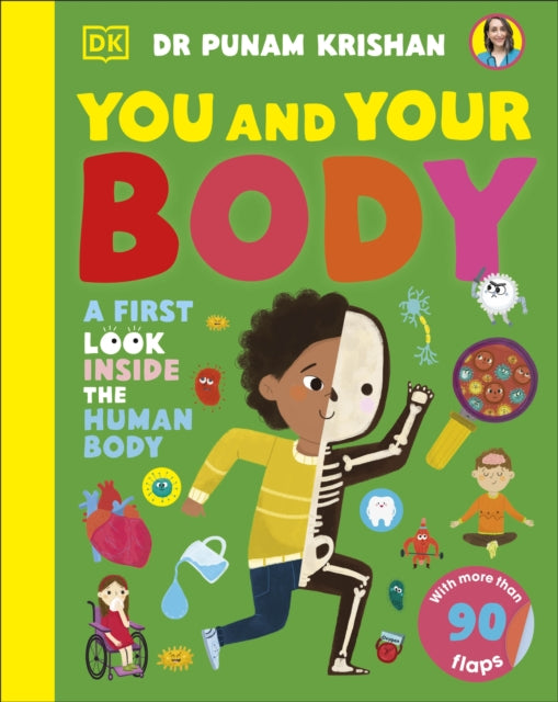 You and Your Body : A First Look Inside the Human Body-9780241675502