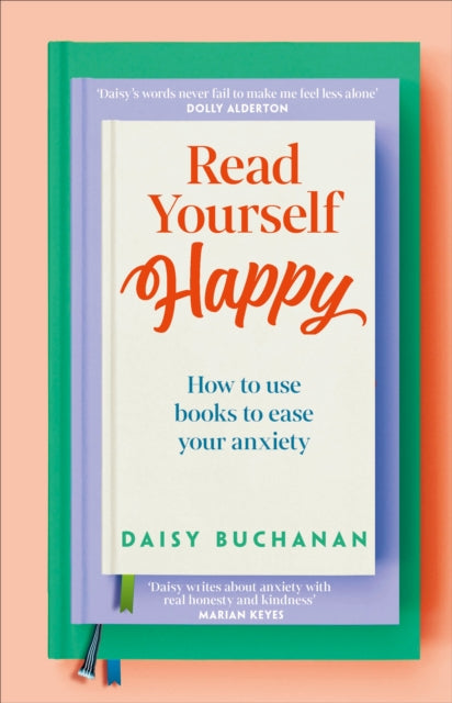 Read Yourself Happy : How to Use Books to Ease Your Anxiety-9780241691656