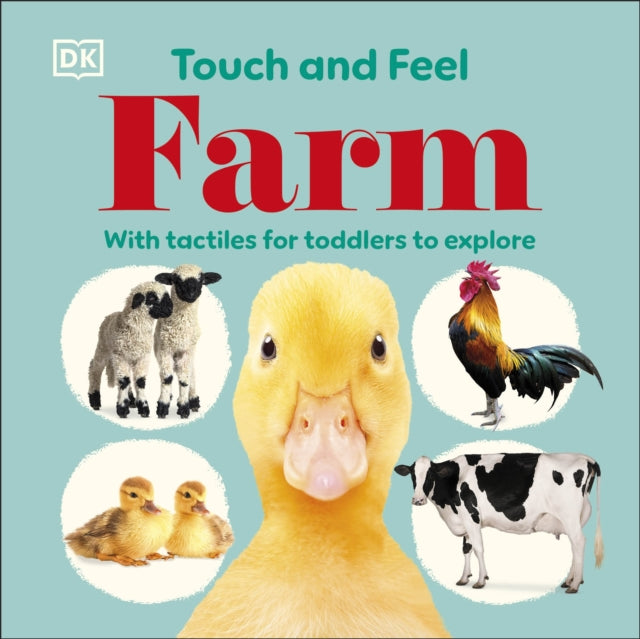 Touch and Feel Farm : With Tactiles for Toddlers to Explore-9780241692233