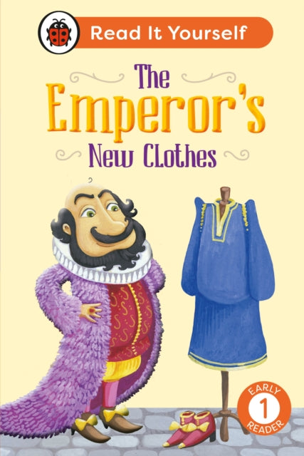 The Emperor's New Clothes: Read It Yourself - Level 1 Early Reader-9780241738900