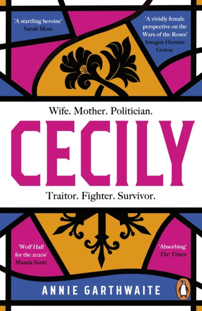 Cecily : An epic feminist retelling of the War of the Roses-9780241990971