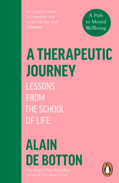 A Therapeutic Journey : Lessons from the School of Life-9780241999417