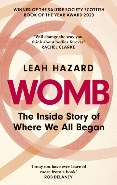 Womb : The Inside Story of Where We All Began - Winner of the Scottish Book of the Year Award-9780349015804