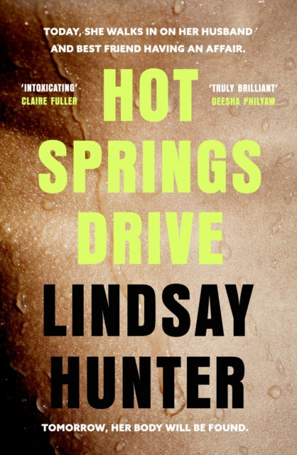 Hot Springs Drive : Absolutely unputdownable, pulse-pounding domestic noir-9780349130743