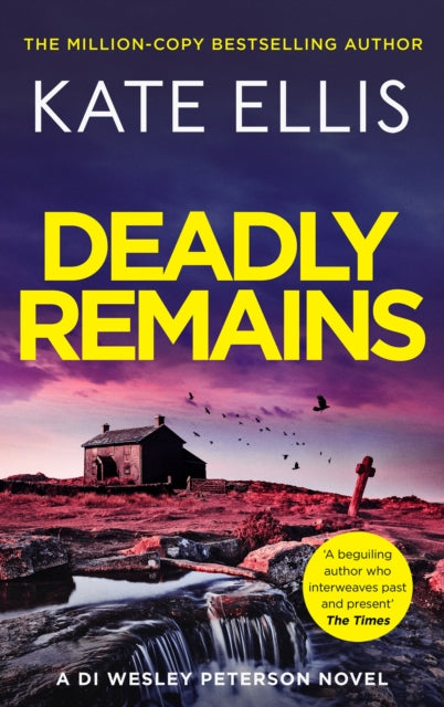 Deadly Remains : The gripping new mystery in the DI Wesley Peterson crime series-9780349442952