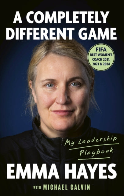 A Completely Different Game : My Leadership Playbook-9780349443287
