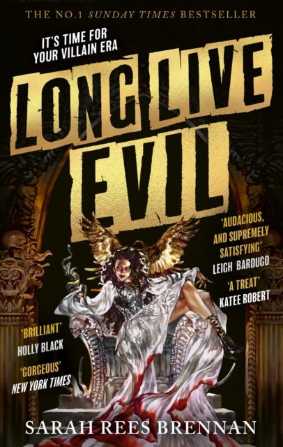 Long Live Evil : A story for anyone who's ever fallen for the villain... (Time of Iron, Book 1)-9780356522081