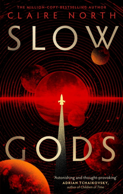 Slow Gods : A space opera of breathtaking imagination from the most original voice in speculative fiction-9780356526201