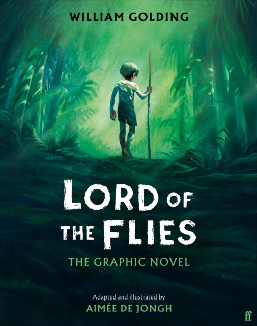 Lord of the Flies : The Graphic Novel:  'Brilliant and thrilling' Observer-9780571374250