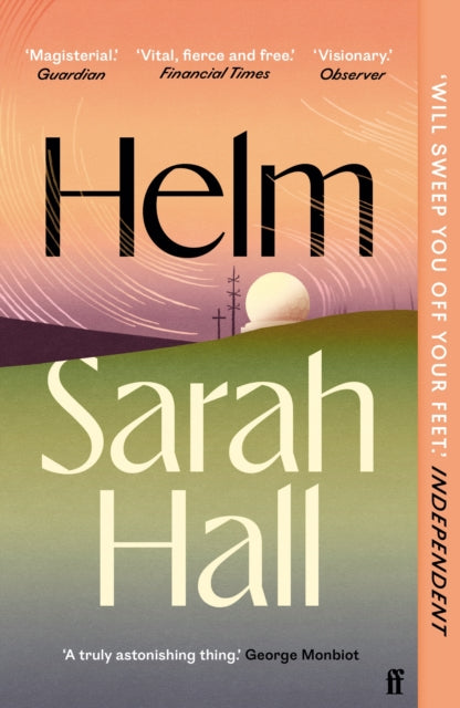Helm : 'Incandescently good.' Sarah Perry-9780571383580