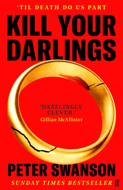 Kill Your Darlings : 'A dazzlingly clever murder mystery, told backwards.' Gilllian McAllister-9780571393145