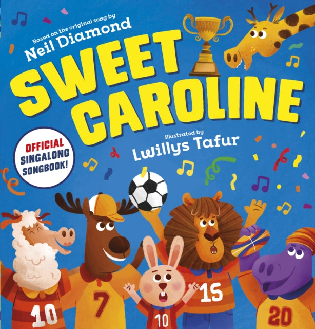 Sweet Caroline - the OFFICIAL singalong songbook-9780702322747