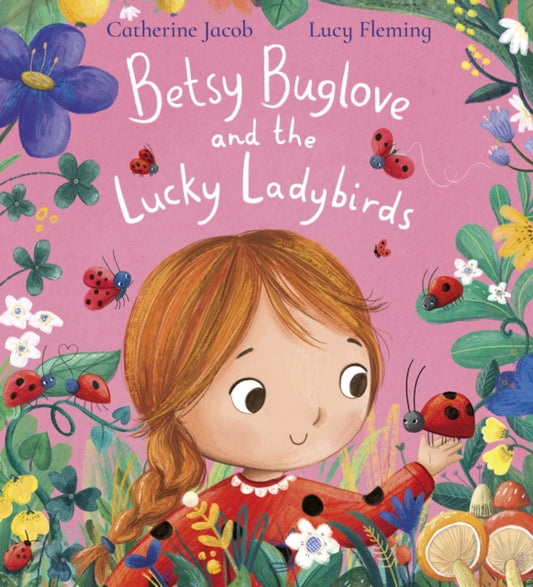 Betsy Buglove and the Lucky Ladybirds (PB)-9780702331329