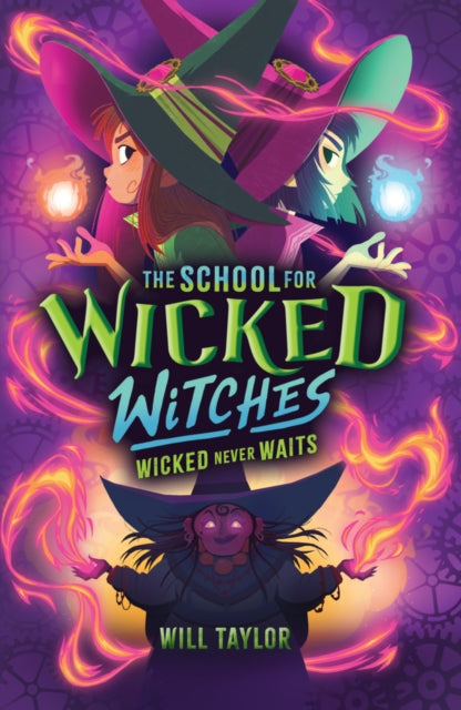 The School for Wicked Witches 2: Wicked Never Wait    s-9780702339714