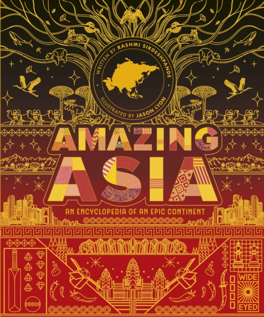 Amazing Asia : An Encyclopedia of an Epic Continent-9780711288317