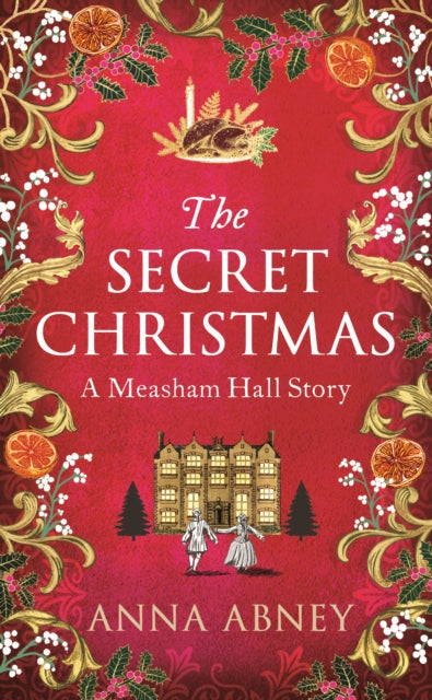 The Secret Christmas : A Measham Hall story-9780715655573