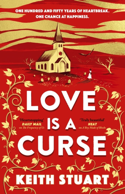 Love is a Curse : A mystery lying buried. A love story for the ages-9780751572995