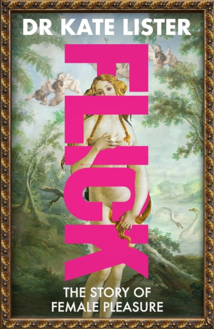 FLICK : The Story of Female Pleasure-9780857506436