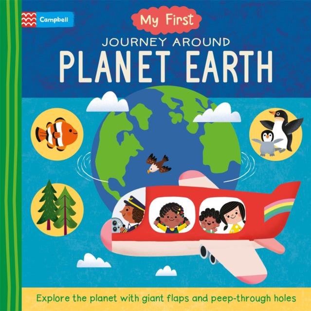 My First Journey Around Planet Earth : Explore the planet with giant flaps and peep-through holes-9781035011964