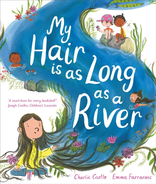 My Hair is as Long as a River : A picture book about the magic of being yourself-9781035018307