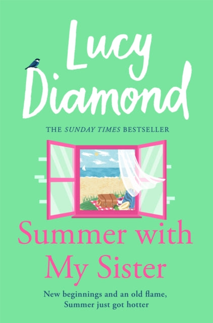 Summer With My Sister : Sibling Rivalries and New Beginnings From Sunday Times Bestselling Author of The Beach Cafe-9781035021741