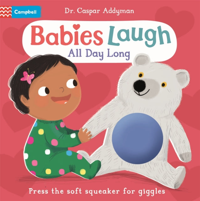 Babies Laugh All Day Long : With Soft Squeaker to Press-9781035029495