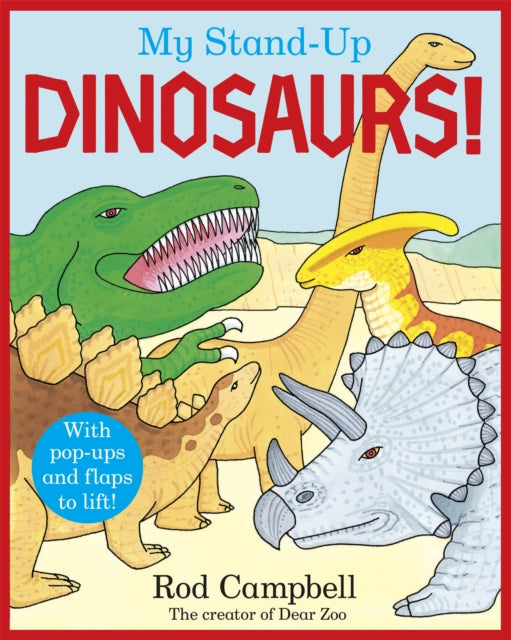 My Stand-Up Dinosaurs : A Pop-Up Lift-the-Flap Book-9781035035175