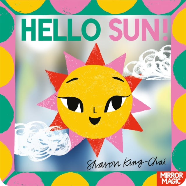 Hello Sun! : A summery search-and-find mirror book-9781035038305