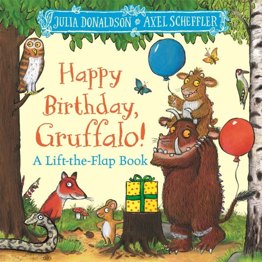 Happy Birthday, Gruffalo! : A lift-the-flap book with a pop-up ending!-9781035046843