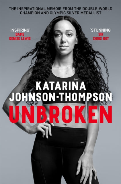 Unbroken : The inspirational memoir from the double-world champion and Olympic silver medallist-9781035055197