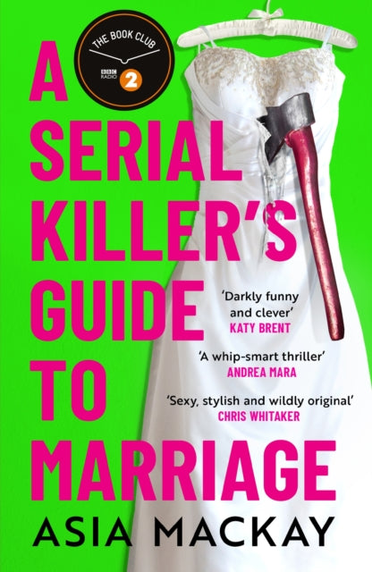 A Serial Killer's Guide to Marriage : Meet your new favourite darkly funny and relatable couple in the hottest thriller of summer 2025-9781035410897