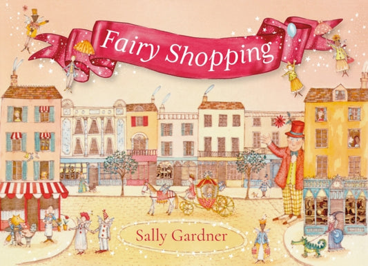 Fairy Shopping : A beautiful gift book from the award-winning author of I, Coriander-9781035909285