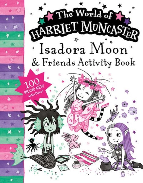Isadora Moon and Friends Bumper Activity Book: 100 brand new activities featuring Isadora, Mirabelle and Emerald!-9781382064859