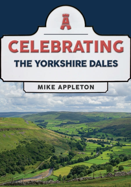 Celebrating The Yorkshire Dales-9781398122741