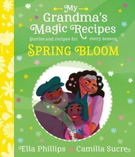 My Grandma's Magic Recipes: Spring Bloom : 2-9781398503168