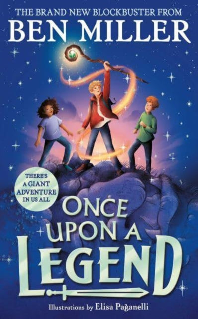 Once Upon a Legend : a blockbuster adventure from the author of The Day I Fell into a Fairytale-9781398515901